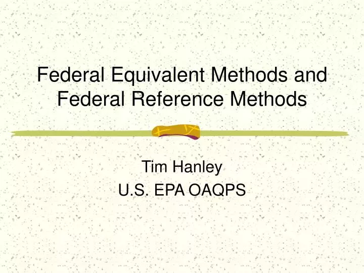 federal equivalent methods and federal reference methods