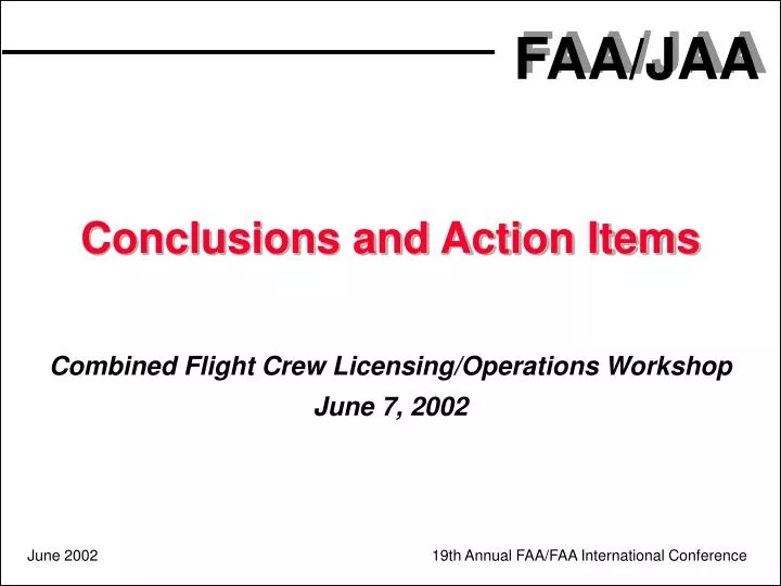 conclusions and action items combined flight crew licensing operations workshop june 7 2002