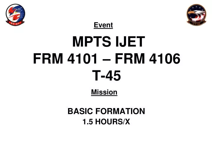 mpts ijet frm 4101 frm 4106 t 45