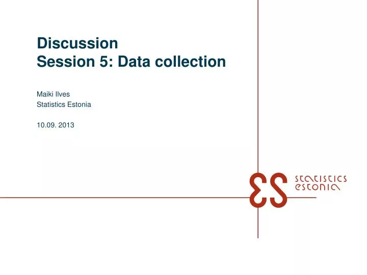 discussion session 5 data collection