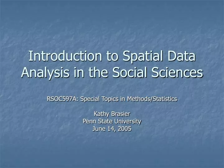 introduction to spatial data analysis in the social sciences