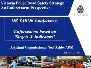 Victoria Police Road Safety Strategy An Enforcement Perspective