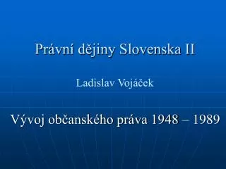 pr vn d jiny slovenska ii ladislav voj ek