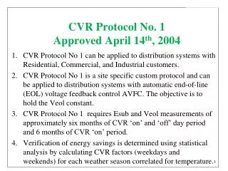 CVR Protocol No. 1 Approved April 14 th , 2004