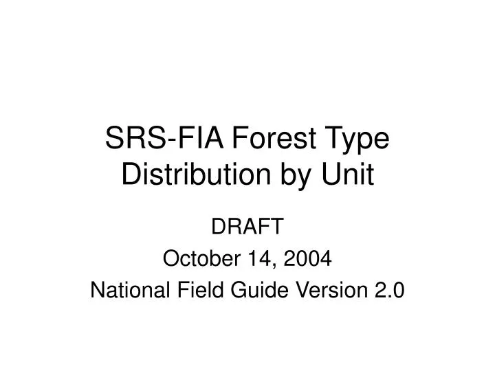 srs fia forest type distribution by unit