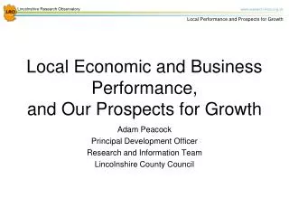 Local Economic and Business Performance, and Our Prospects for Growth