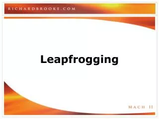 Leapfrogging