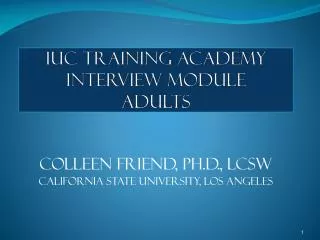 IUC TRAINING ACADEMY INTERVIEW MODULE ADULTS