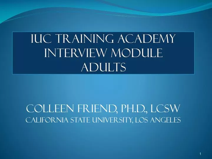 iuc training academy interview module adults