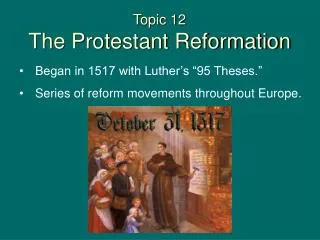Topic 12 The Protestant Reformation