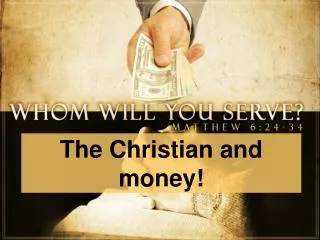 The Christian and money!