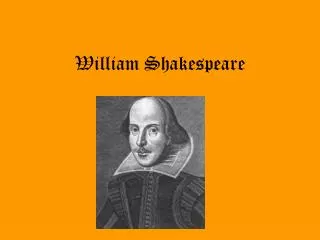 William Shakespeare