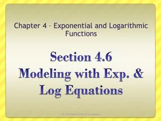 Section 4.6 Modeling with Exp. &amp; Log Equations