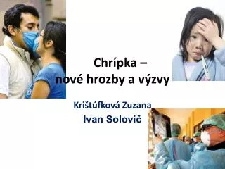 chr pka nov hrozby a v zvy