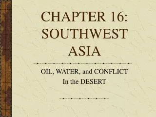 CHAPTER 16: SOUTHWEST ASIA