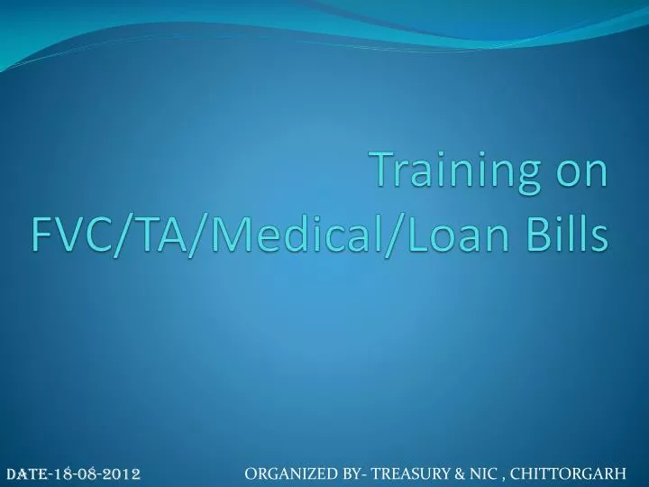 training on fvc ta medical loan bills