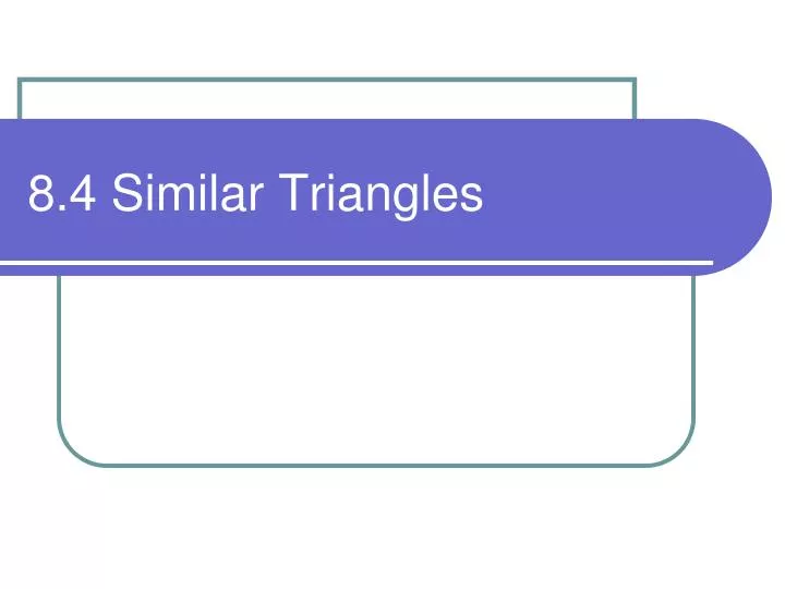 8 4 similar triangles