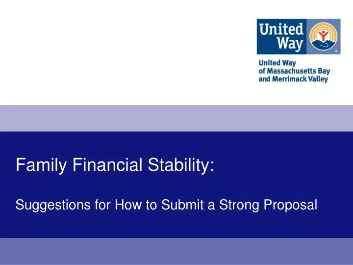 family financial stability suggestions for how to submit a strong proposal