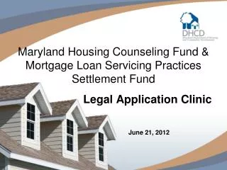 Maryland Housing Counseling Fund &amp; Mortgage Loan Servicing Practices Settlement Fund