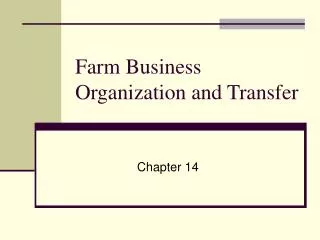 Farm Business Organization and Transfer