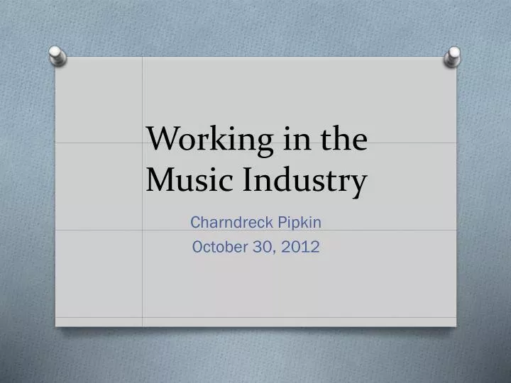 working in the music industry
