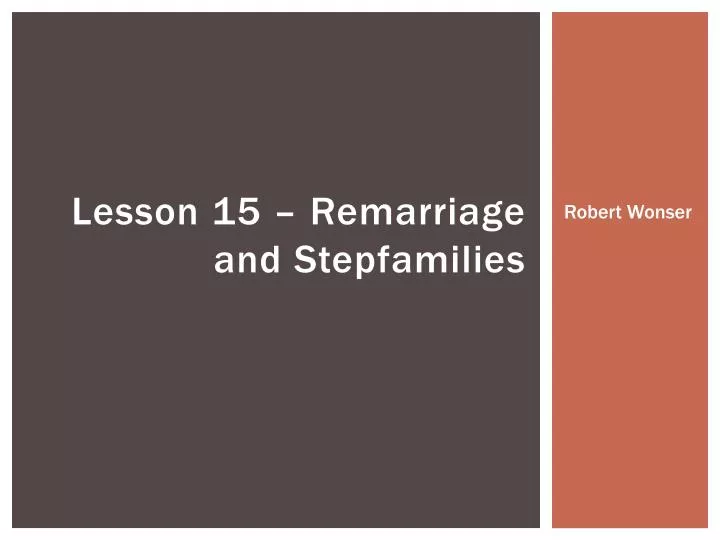 lesson 15 remarriage and stepfamilies