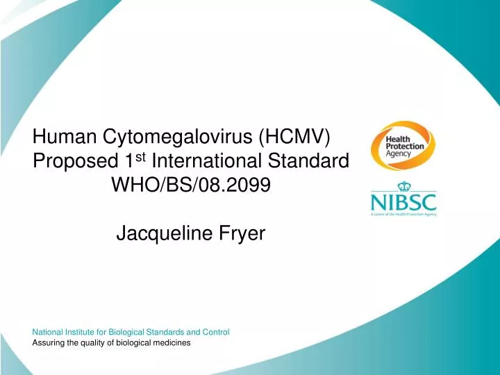 human cytomegalovirus hcmv proposed 1 st international standard who bs 08 2099 jacqueline fryer