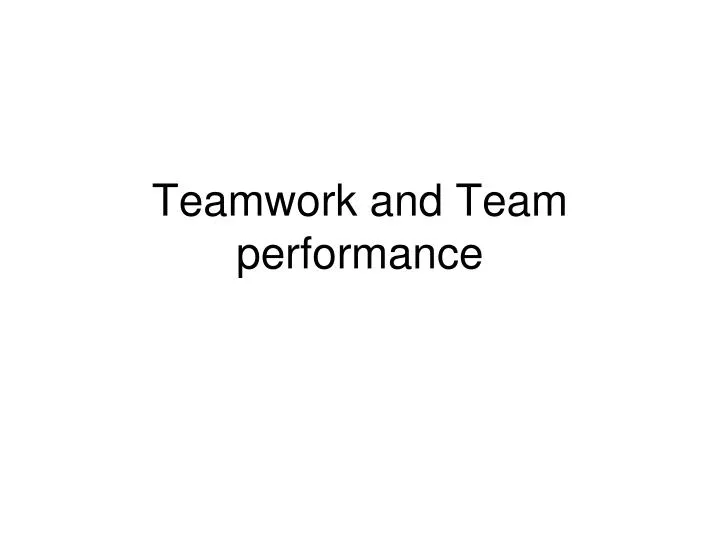 teamwork and team performance