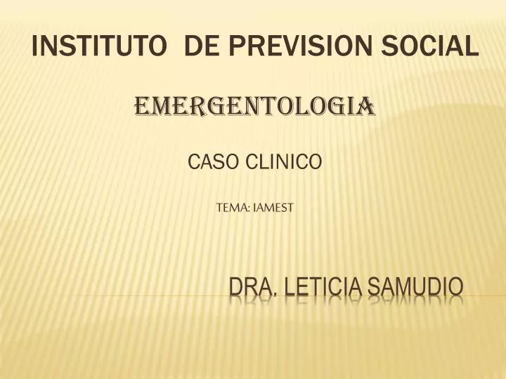 instituto de prevision social emergentologia caso clinico tema iamest