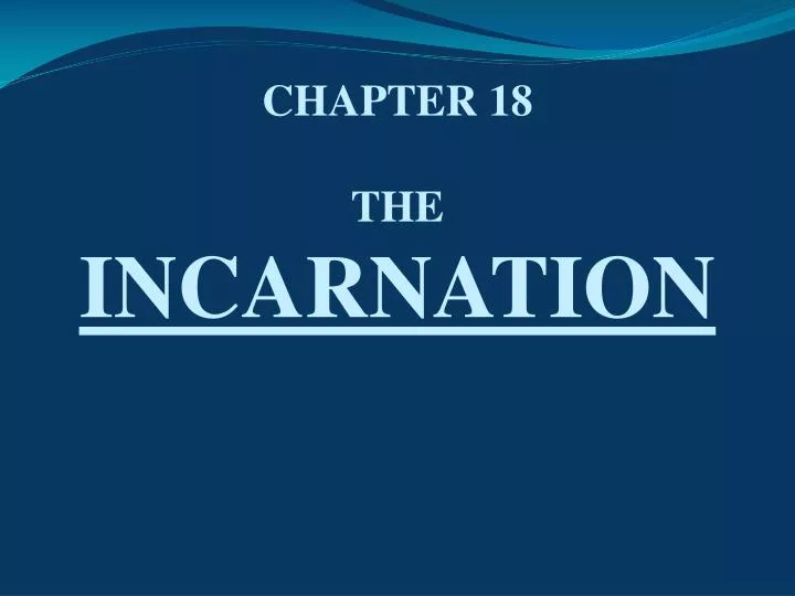 chapter 18 the incarnation