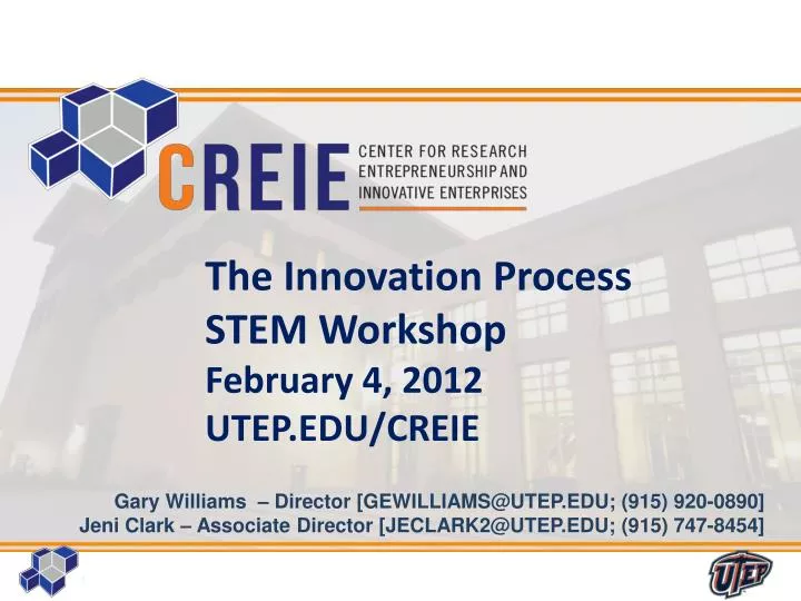 the innovation process stem workshop february 4 2012 utep edu creie