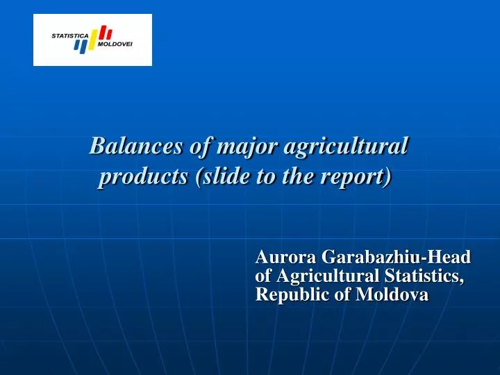 balances of major agricultural products slide to the report
