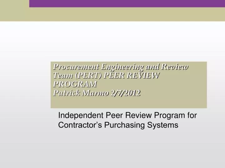 independent peer review program for contractor s purchasing systems