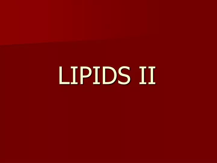 lipids ii