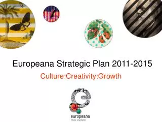 Europeana Strategic Plan 2011-2015