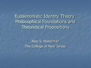 Eudaimonistic Identity Theory: Philosophical Foundations and Theoretical Propositions