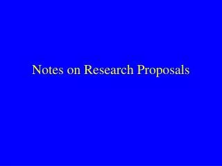 Notes on Research Proposals