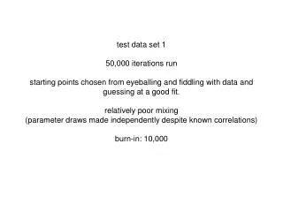 95% credible intervals: Vbak:	19.9939	40.6203 K:		34.9009	43.7138 P:		3.4135		3.4168