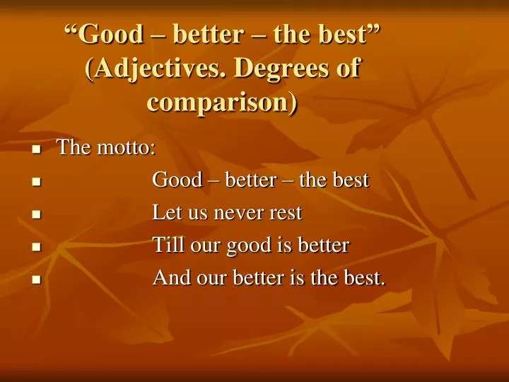 good better the best adjectives degrees of comparison