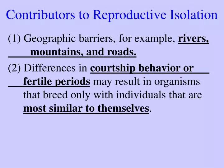 contributors to reproductive isolation