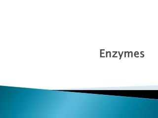 Enzymes