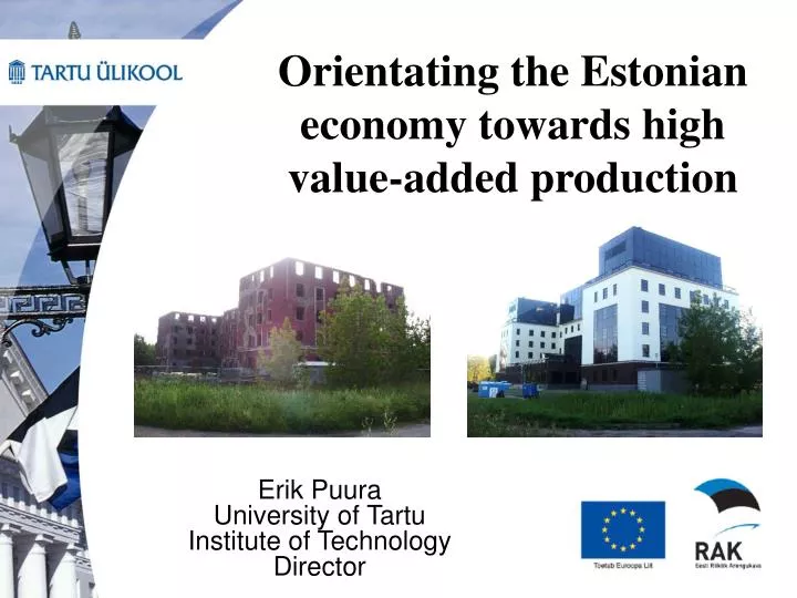 orientating the estonian economy towards high value added production