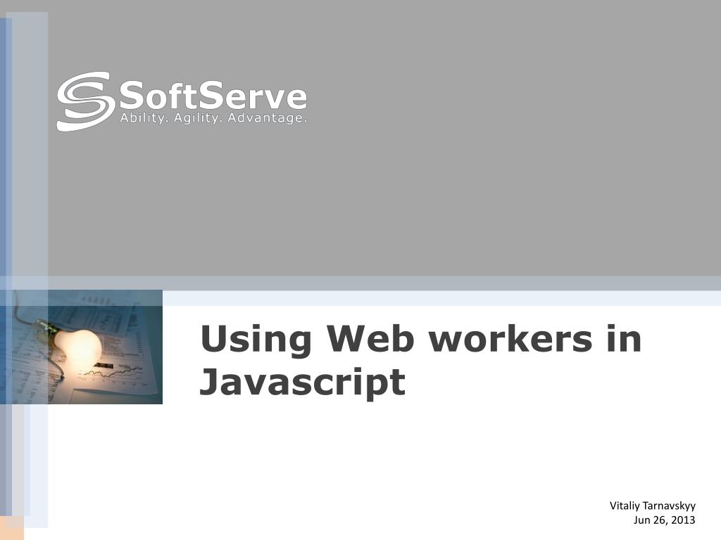 PPT - Using Web workers in Javascript PowerPoint Presentation, free ...