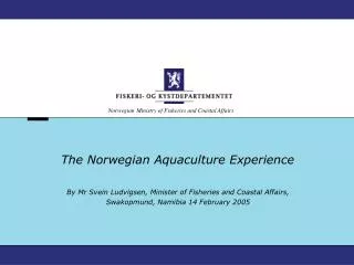 The Norwegian Aquaculture Experience