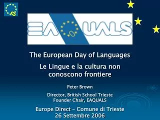 The European Day of Languages Le Lingue e la cultura non conoscono frontiere Peter Brown