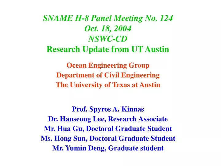 sname h 8 panel meeting no 124 oct 18 2004 nswc cd research update from ut austin