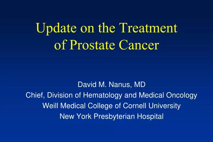update on the treatment of prostate cancer