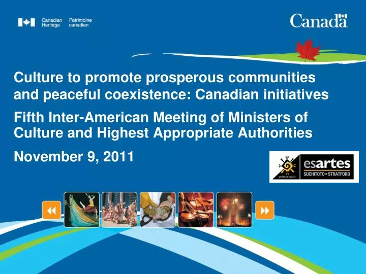 culture to promote prosperous communities and peaceful coexistence canadian initiatives
