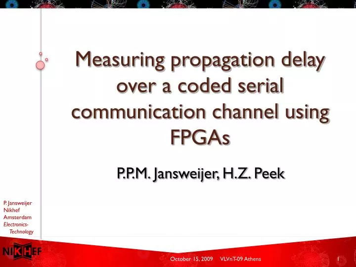 measuring propagation delay over a coded serial communication channel using fpgas