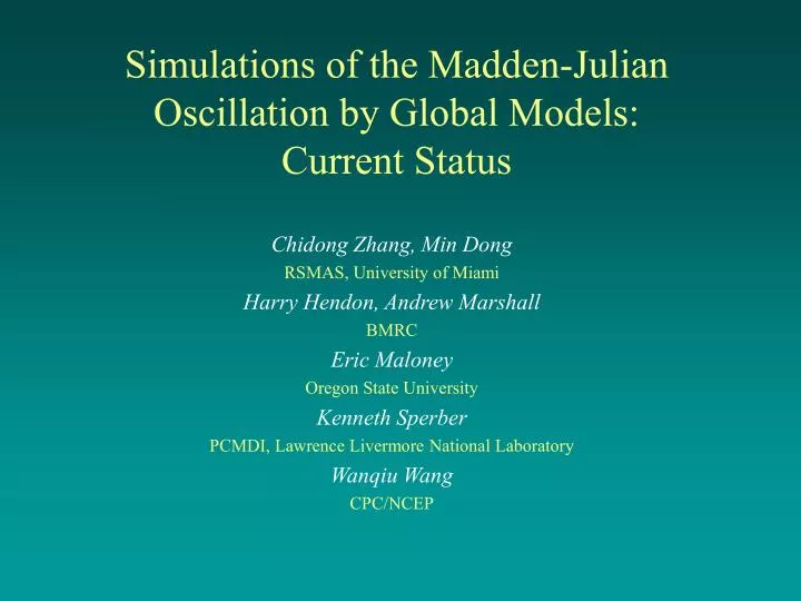 simulations of the madden julian oscillation by global models current status